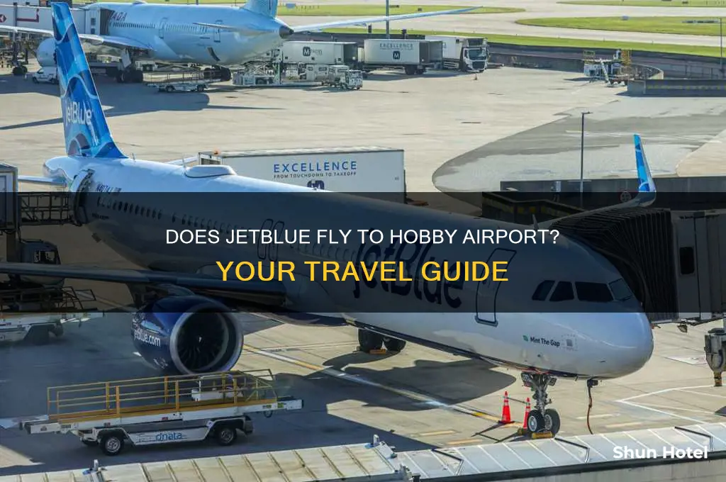 does jetblue fly to hobby airport