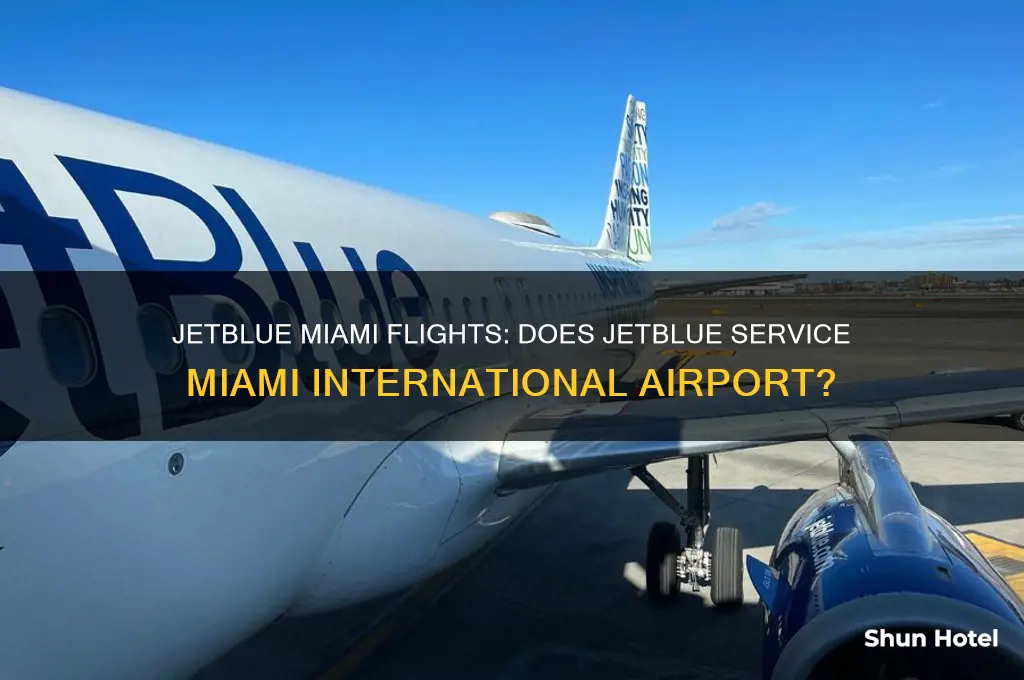 does jetblue go to miami international airport