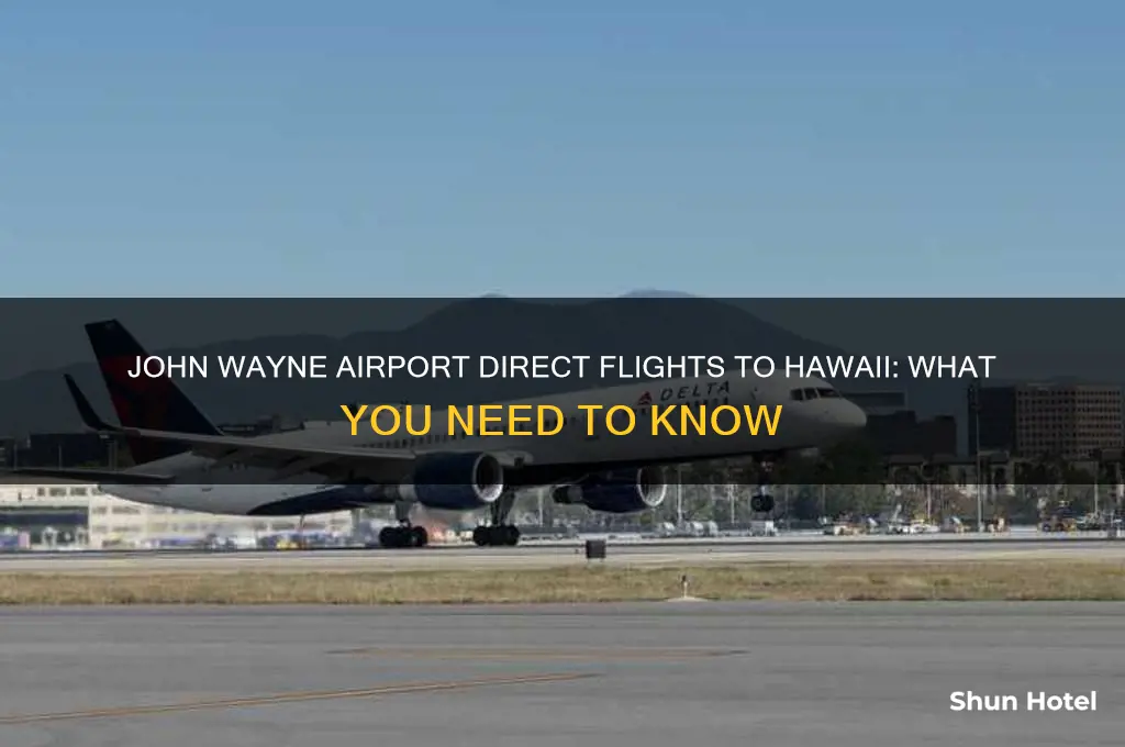 does john wayne airport fly anywhere direct to hawaill