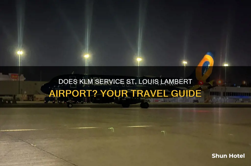 does klm fly into st louis lampert airport