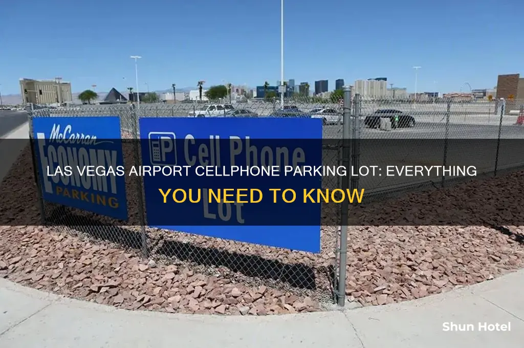 does las vegas international airport have a cellphone parking lot