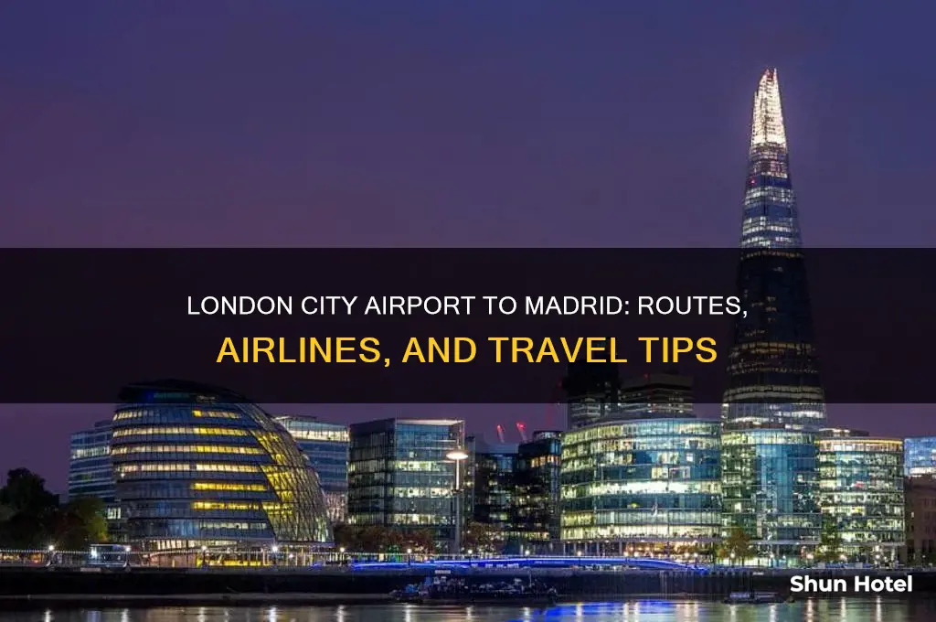 does london city airport fly to madrid