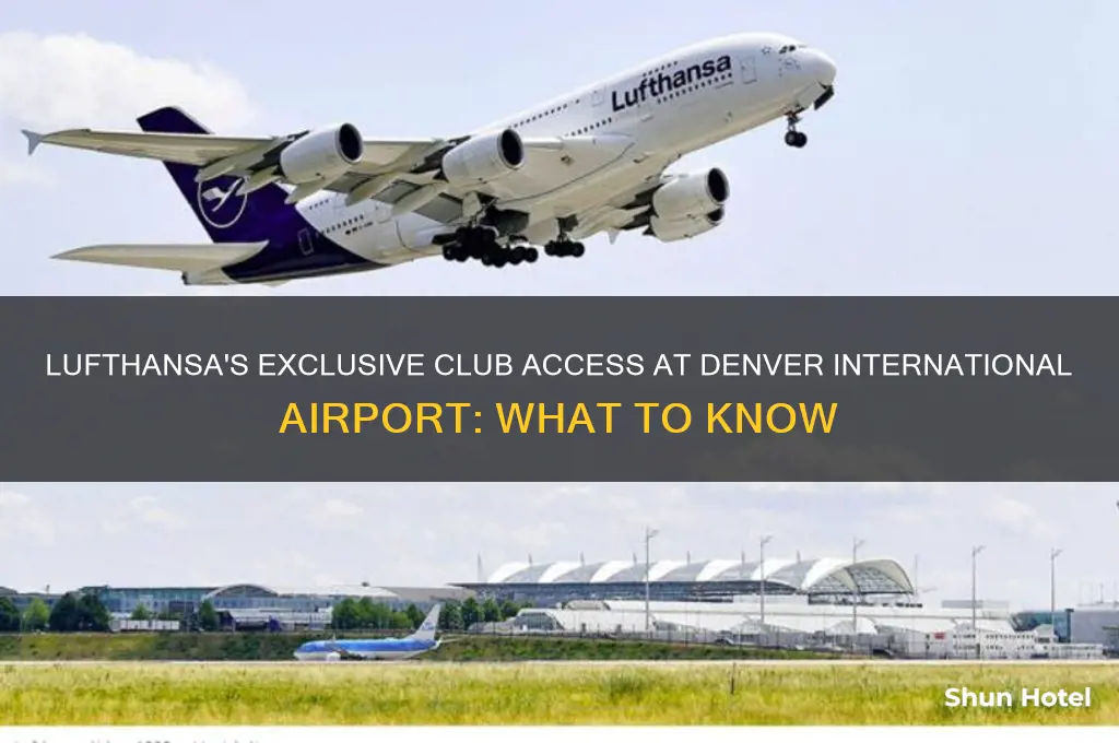 does lufthansa have a club at denver international airport