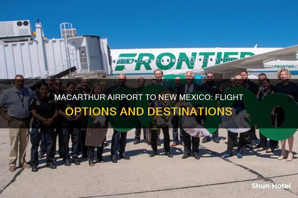 does macarthur airport fly to new mexico
