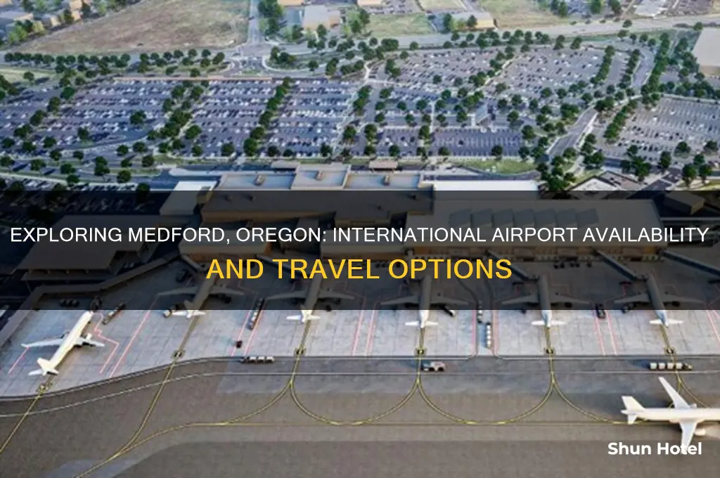 does medford oregon have an international airport
