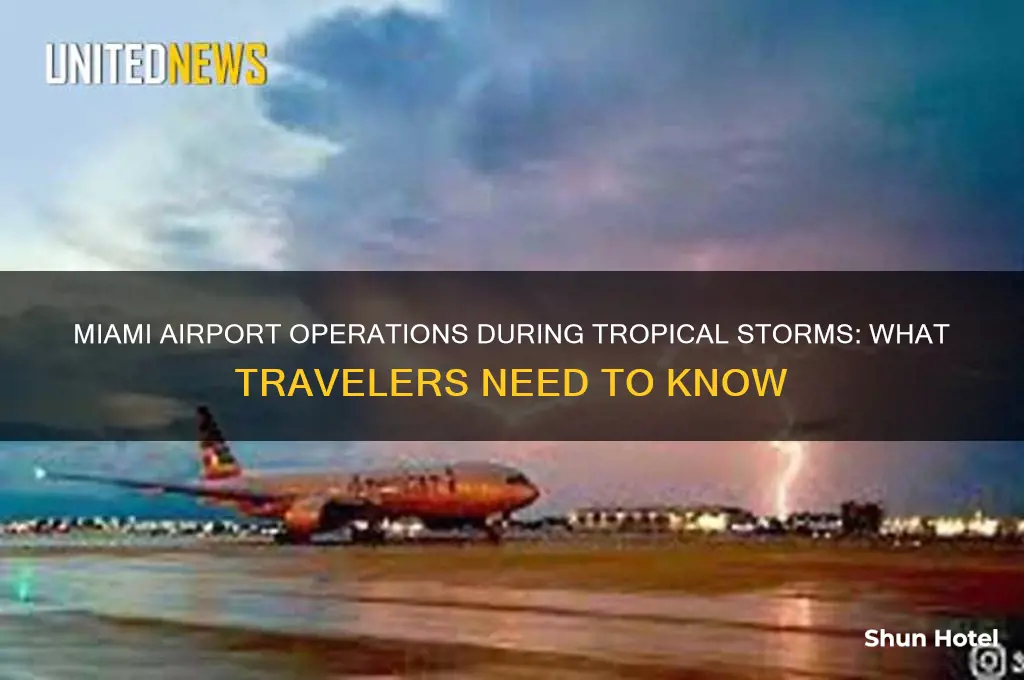 does miami airport stay open in tropical sotrm