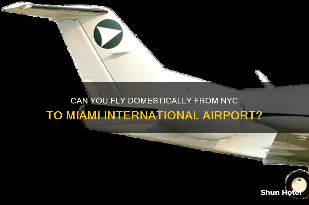 does miami international airport allow domestic from nyc
