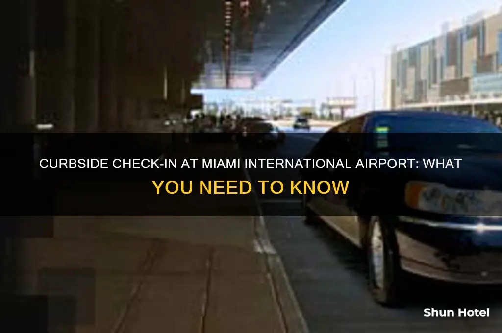 does miami international airport have curbside checkin