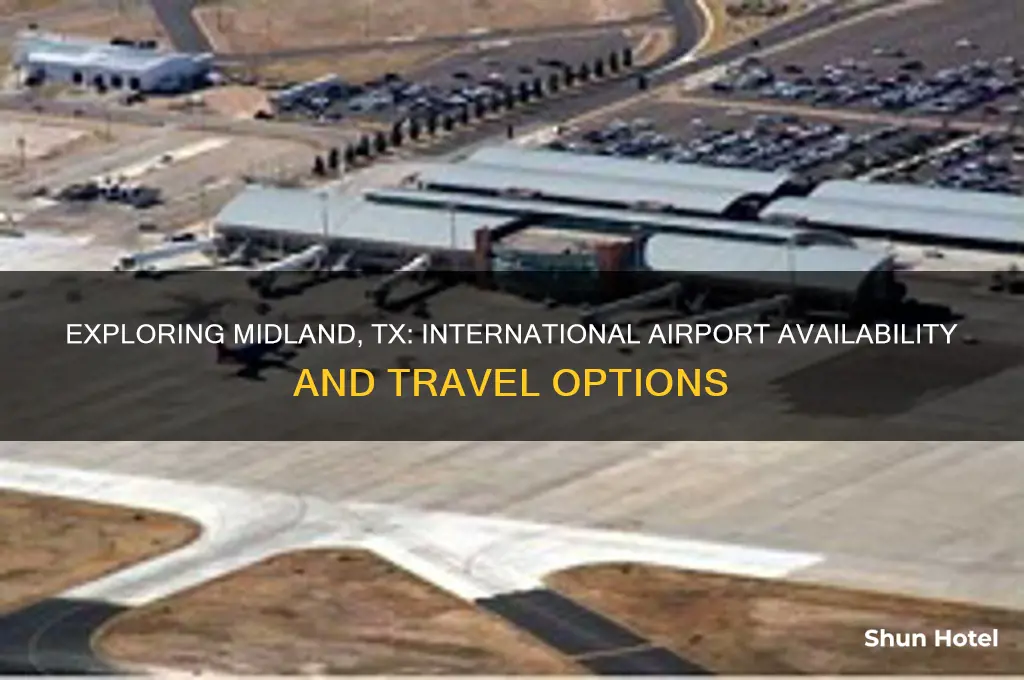 does midland tx have an international airport