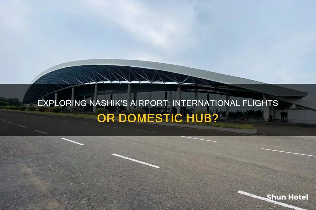 does nashik india have an international airport