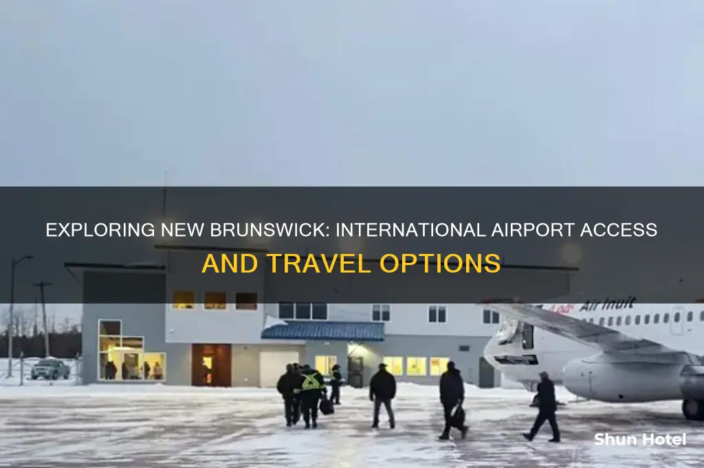 does new brunswick have an international airport