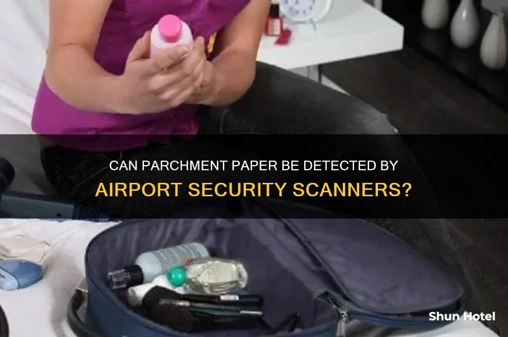 does parchment paper get detected at airports