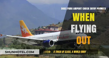 Paro Airport Departure: Do They Check Entry Permits When Flying Out?