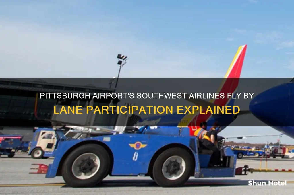 does pittsburgh airport participate in southwest airlines fly by lane