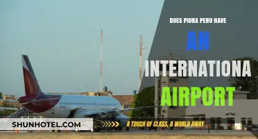 Exploring Piura, Peru: International Airport Availability and Travel Options