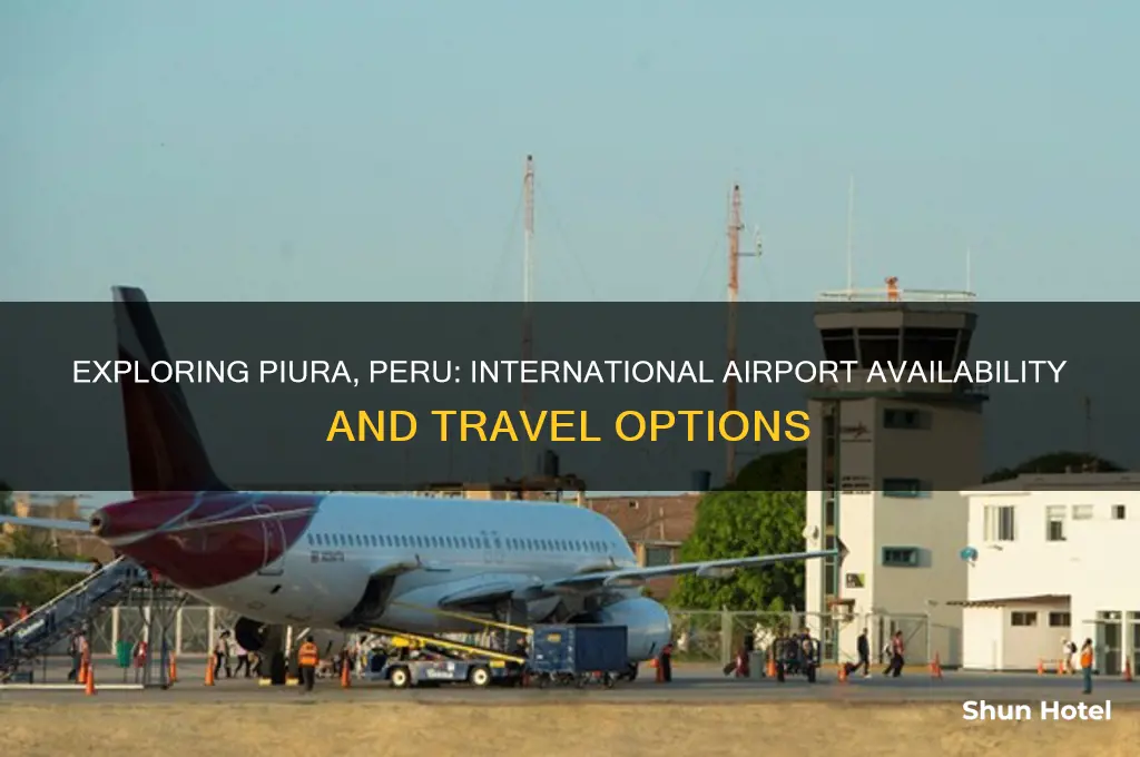 does piura peru have an international airport