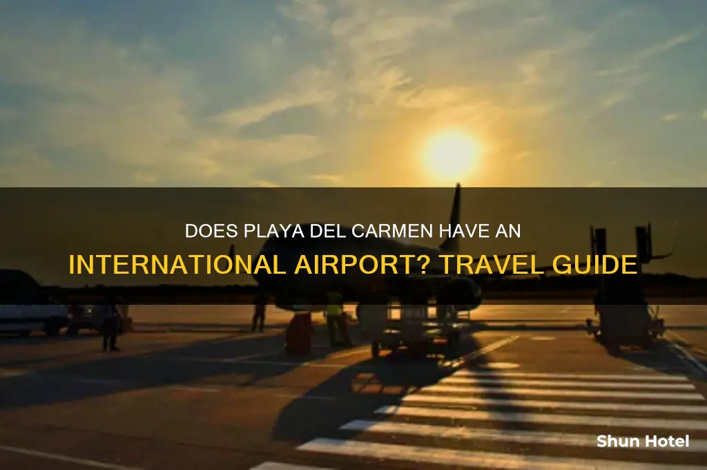 does playa del carmen have an international airport