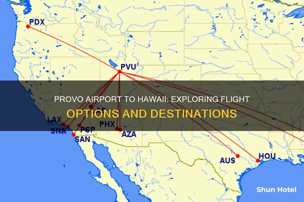 does provo airport fly to hawaii