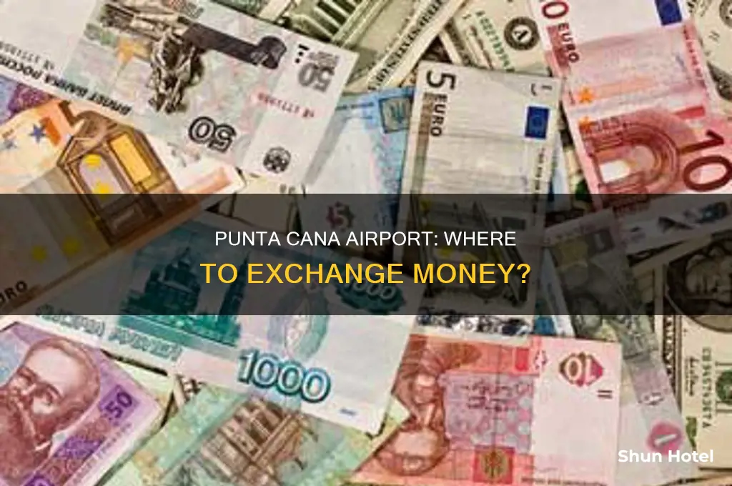 does punta cana airport have a place to exchange money