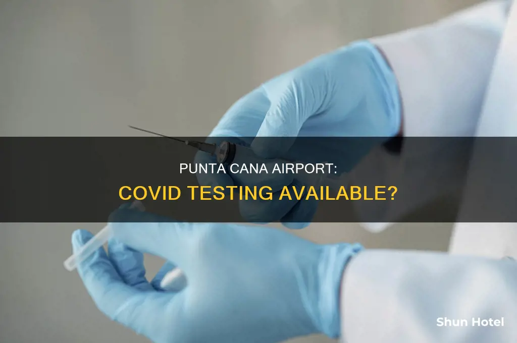 does punta cana airport have covid testing