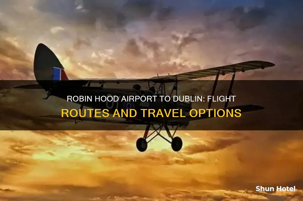 does robin hood airport fly to dublin