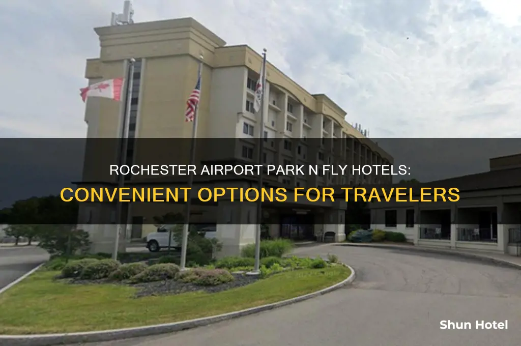 does rochester airport have park n fly hotels