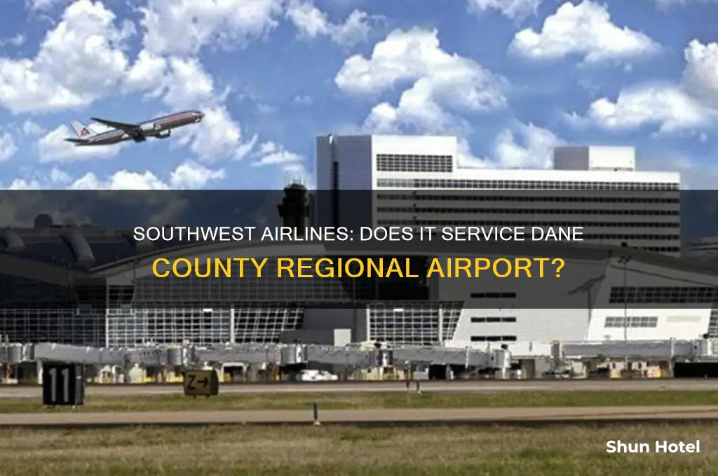 does southwerst fly into dane county regional airport
