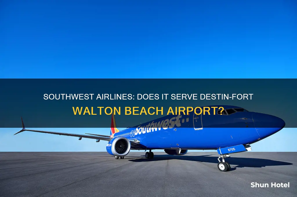 does southwest airlines fly into destin-fort walton beach airport