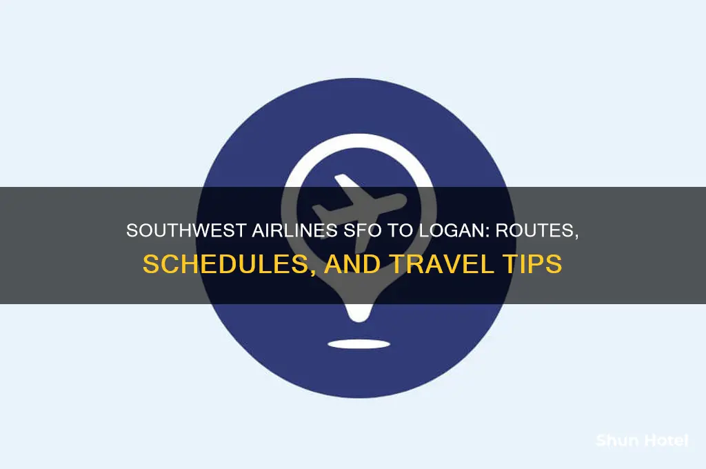 does southwest fly from sfo to logan airport
