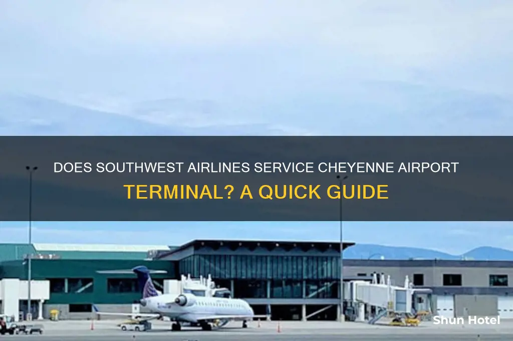 does southwest fly to cheyenne airport terminal