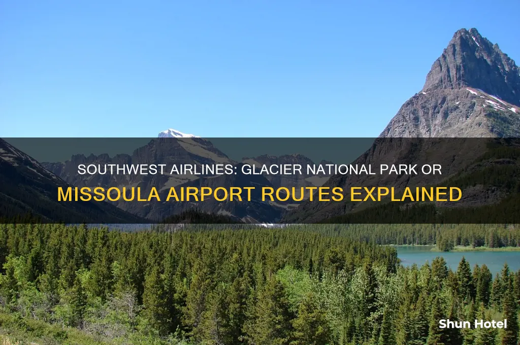 does southwest fly to glacier national park airport or missoula