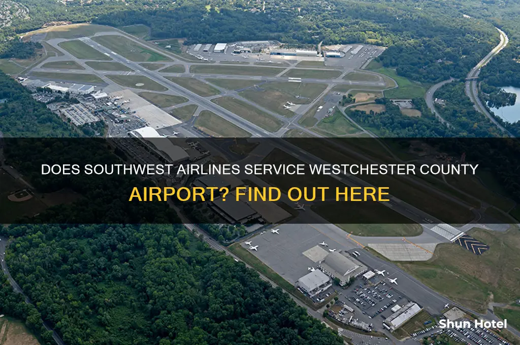 does southwest fly to westchester airport