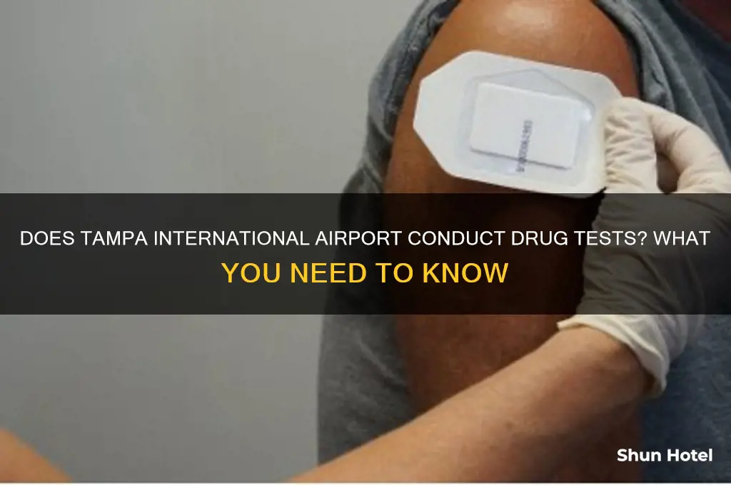 does tampa international airport drug test