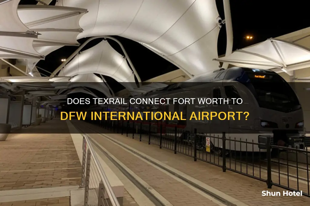 does texrail in ft worth go to dfw international airport