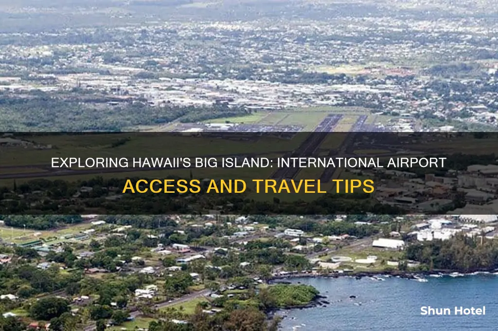 does the big island of hawaii have international airport