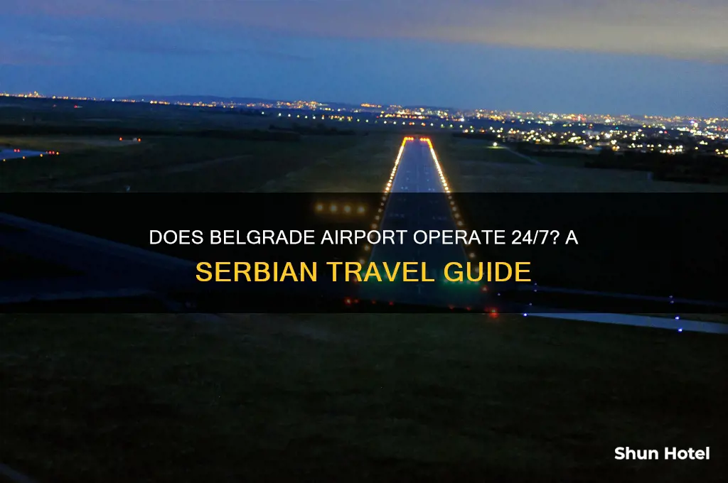 does the serbian airport stay open all night
