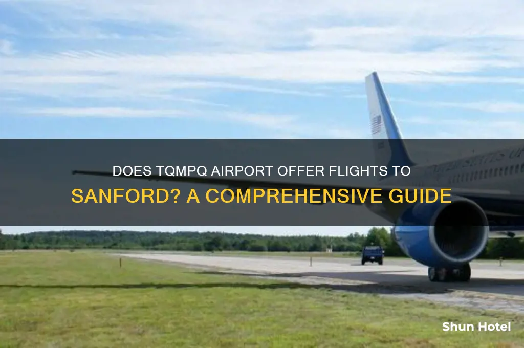 does tqmpq airport fly to sanford
