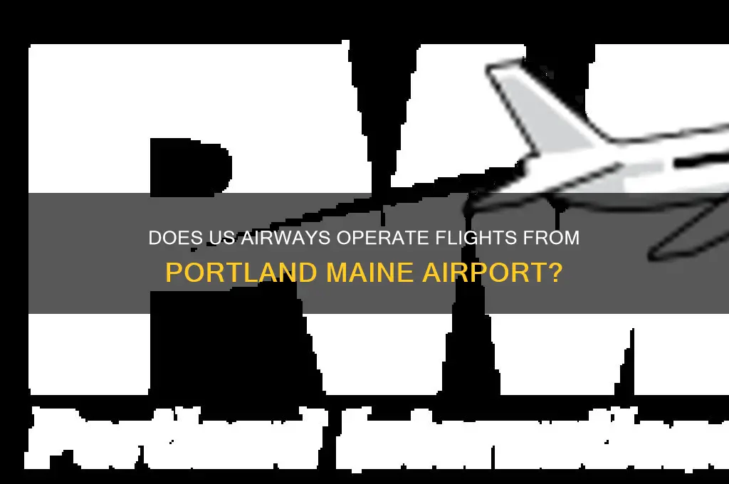 does us airways fly out of portland maine airport