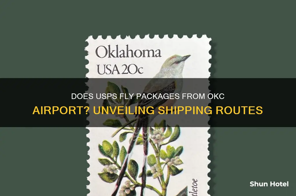 does usps fly packages from okc airport