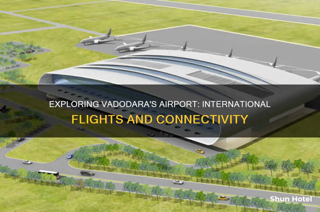 does vadodara have international airport