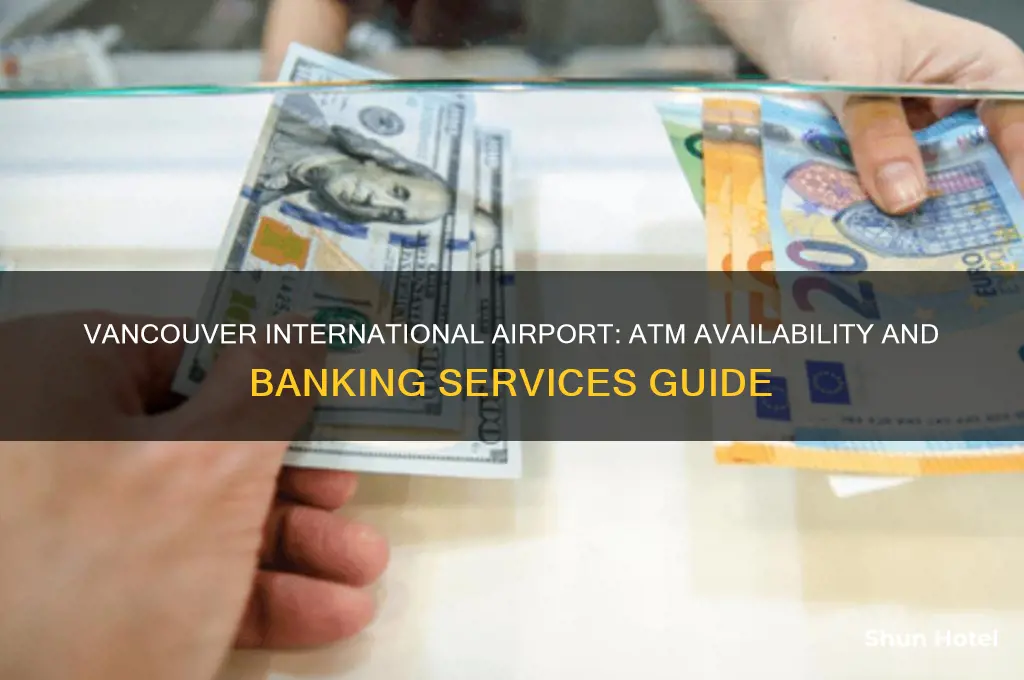 does vancouver international airport have bank atm