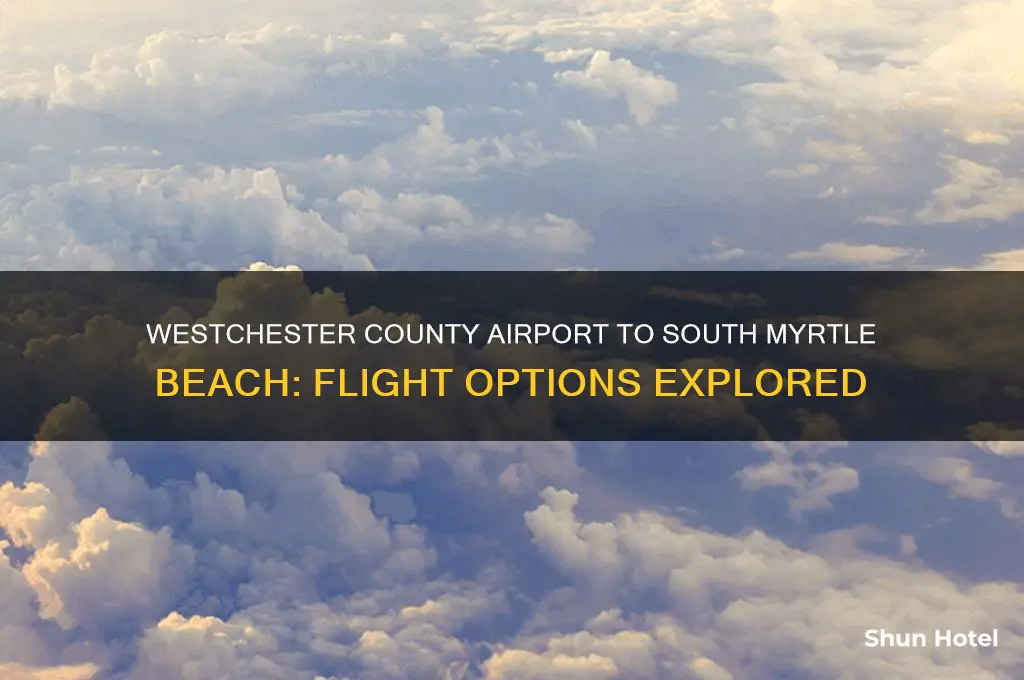 does westchester county airport fly to south myrtle beach