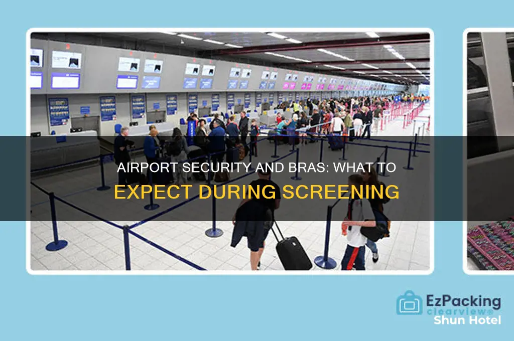 does your bra get checked at the airport