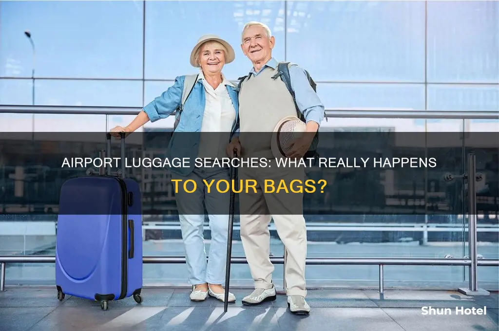does your luggage get searched at the airport