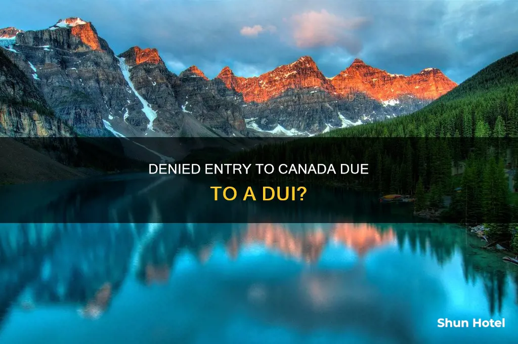 has anyone been denied at canada airport for dui