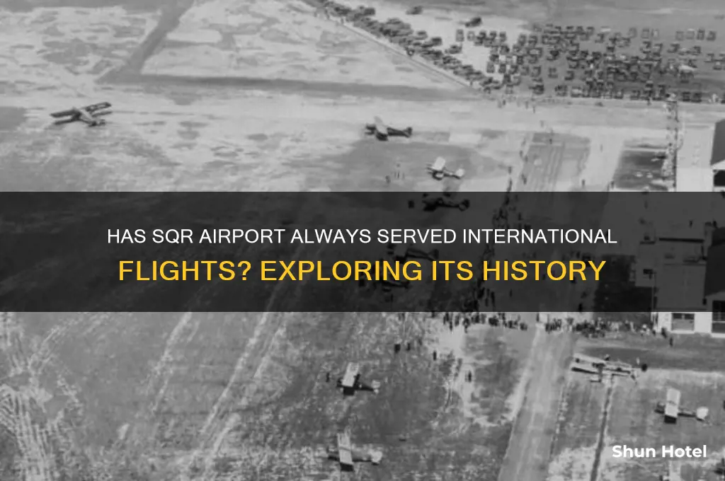 has sqr airport always been international