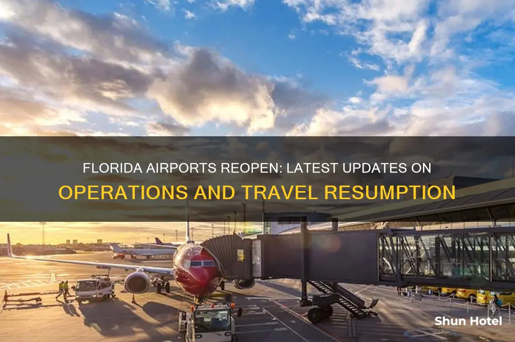 have the fl airports opened back up