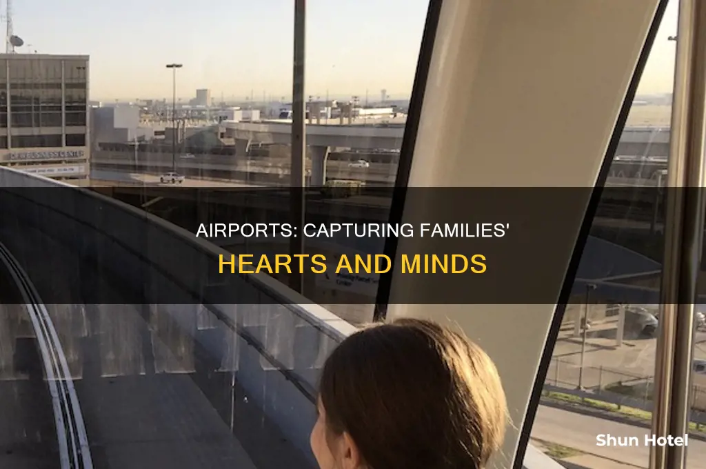 how airports can take advantage of families