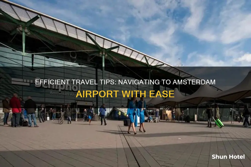 how best to get to amsterdam airport