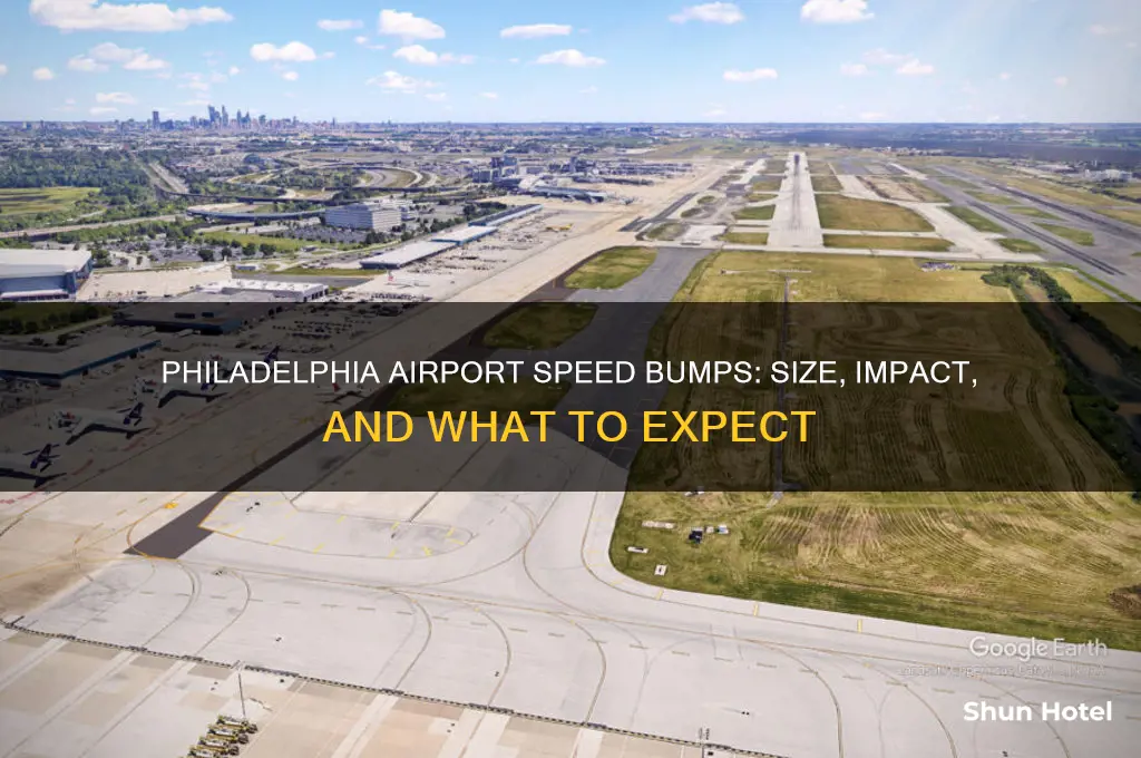 how big are the speed bumps at philadelphia international airport